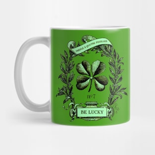 Be Lucky, Four Leaf Clover Mug